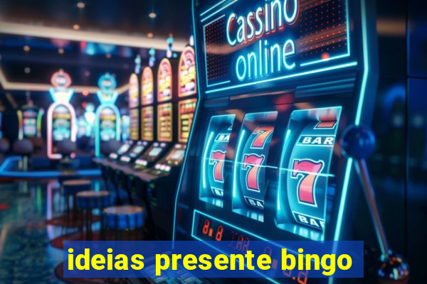 ideias presente bingo